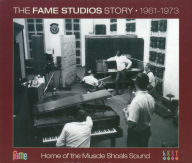 Title: The Fame Studios Story: 1961-1973, Artist: 