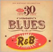 Title: Ace 30th Birthday Celebration: Blues and R&B, Artist: 30Th Birthday: Blues & R&b / Va