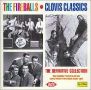 Title: Clovis Classics: The Definitive Collection, Artist: The Fireballs