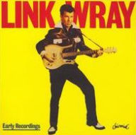 Title: Early Recordings, Artist: Link Wray