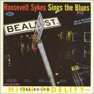 Title: Roosevelt Sykes Sings the Blues, Artist: Roosevelt Sykes