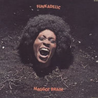 Title: Maggot Brain, Artist: Funkadelic