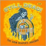 Still Dead! The Grim Reaper's Jukebox