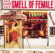 Title: Smell of Female, Artist: The Cramps