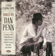 Title: A Road Leading Home: Songs by Dan Penn, Artist: N/A