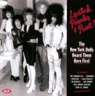 Title: Lipstick, Powder & Paint: The New York Dolls Heard Them Here First, Artist: N/A