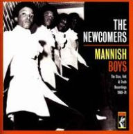 Title: Mannish Boys: The Stax & Volt Recordings 1969-74, Artist: The Newcomers