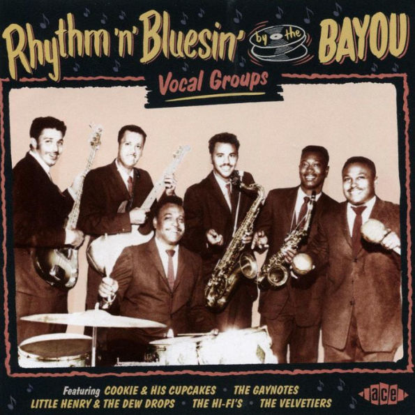 Rhythm 'n' Bluesin by the Bayou: Vocal Groups