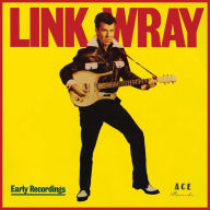 Title: Early Recordings/Good Rockin' Tonight, Artist: Link Wray