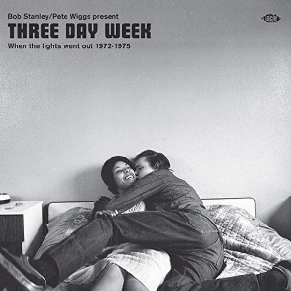 Bob Stanley/Pete Wiggs Present Three Day Week: When the Lights Went Out 1972-1975