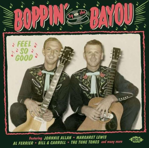 Boppin' by the Bayou: Feel So Good
