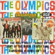 Title: Doin' the Hully Gully/Dance by the Light of the Moon/Party Time, Artist: The Olympics