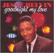 Title: Goodnight, My Love, Artist: Jesse Belvin