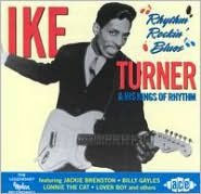 Title: Rhythm Rockin' Blues, Artist: Ike Turner & His Kings of Rhythm