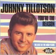 Title: You're the Reason: The Best of the MGM Years, Artist: Johnny Tillotson