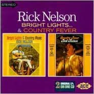 Title: Bright Lights & Country Music/Country Fever, Artist: Rick Nelson