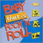 Baby That Is Rock 'n' Roll