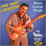 Title: Modern Legacy, Vol. 2: Blues Guitar Magic, Artist: Pee Wee Crayton