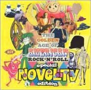 Title: Golden Age of American Rock 'n' Roll: Special Novelty Edition, Artist: N/A