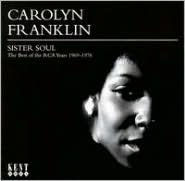 Title: Sister Soul: The Best of the RCA Years 1969-1976, Artist: Carolyn Franklin