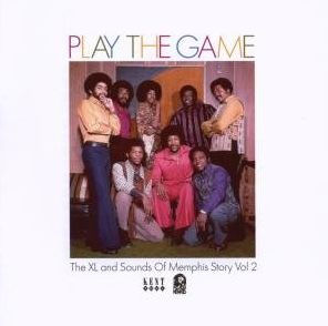 Play the Game: The XL and Sounds of Memphis Story, Vol. 2