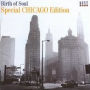Birth of Soul: Special Chicago Edition