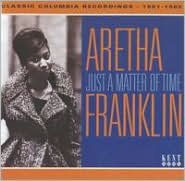 Title: Just a Matter of Time: Classic Columbia Recordings 1961-1965, Artist: Aretha Franklin