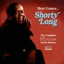 Here Comes...Shorty Long: The Complete Motown Stereo Masters