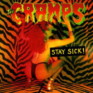 Title: Stay Sick!, Artist: The Cramps
