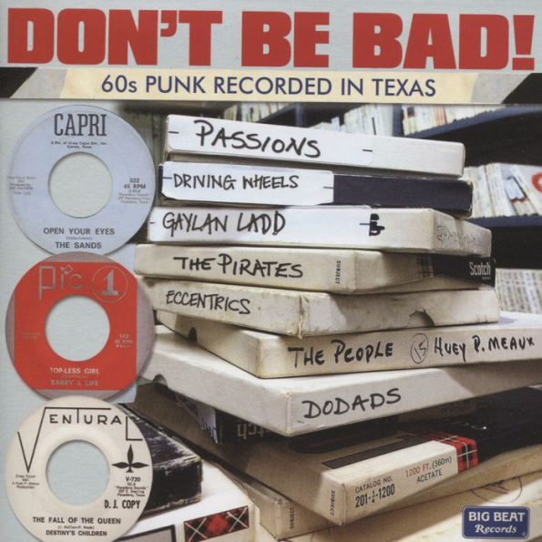 Don't Be Bad! 60s Punk Recorded in Texas