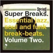 Super Breaks, Vol. 2: Essential Jazz, Soul and Funk Breakbeats