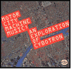 Title: Motor City Machine Music: An Exploration of Cybotron, Artist: Cybotron