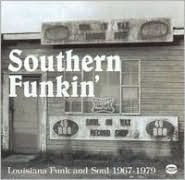 Title: Southern Funkin': Louisiana Soul 1967-1979, Artist: N/A