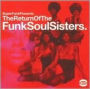 Return of the Funk Soul Sisters