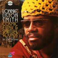 Title: Cosmic Funk & Spiritual Sounds: The Best of the Flying Dutchman Years, Artist: Lonnie Liston Smith