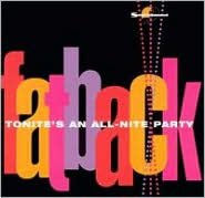 Title: Tonite's an All-Nite Party, Artist: The Fatback Band