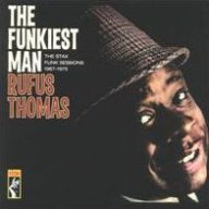 Title: The Funkiest Man, Artist: Rufus Thomas