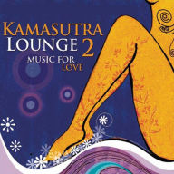 Title: Kamasutra Lounge, Vol. 2, Author: Kamasutra Lounge 2 / Various (D