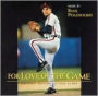 For Love of the Game [Original Motion Picture Score]