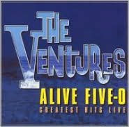 Title: Alive Five-O Greatest Hits Live, Artist: The Ventures