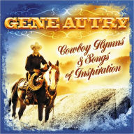 Title: Cowboy Hymns And Songs Of Inspiration, Artist: Gene Autry