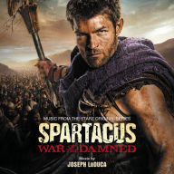 Title: Spartacus: War Of The Damned [Music From The Starz Original Series], Artist: 