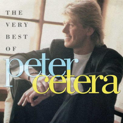 Very Best of Peter Cetera