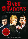 Dark Shadows: Fan Favorites