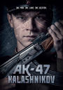 AK-47: Kalashnikov