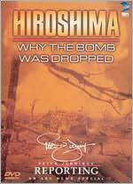 Title: Hiroshima: Why the Bomb Was Dropped