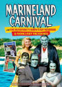 Marineland Carnival with The Munsters TV Show Cast Members