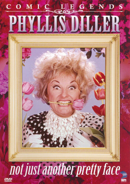 Phyllis Diller: Not Just Another Pretty Face