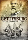 The Unknown Civil War Series: Gettysburg [3 Discs]