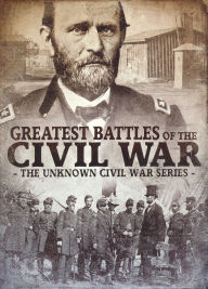 Title: The Unknown Civil War Series: Greatest Battles of the Civil War [2 Discs]